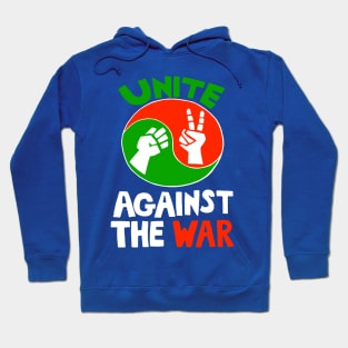 UNITE AGAINST THE WAR Hoodie